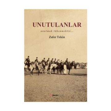 Unutulanlar - Zafer Tekin