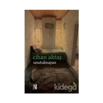 Unutulmayan - Cihan Aktaş
