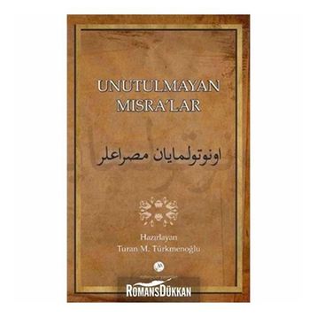 UNUTULMAYAN MISRALAR - TURAN M. TÜRKMENOĞLU