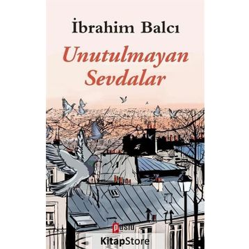 Unutulmayan Sevdalar - İbrahim Balcı