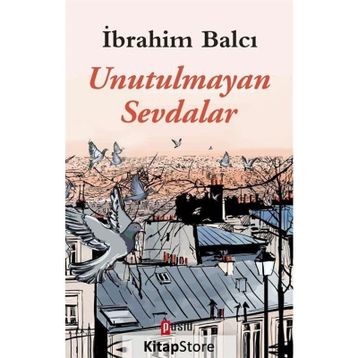 Unutulmayan Sevdalar - İbrahim Balcı