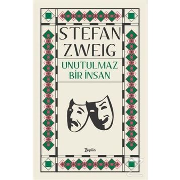 Unutulmaz Bir İnsan - Stefan Zweig