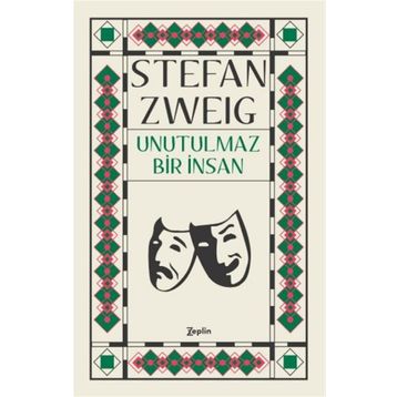 Unutulmaz Bir İnsan - Stefan Zweig