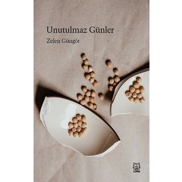 Unutulmaz Günler - Zelen Güngör