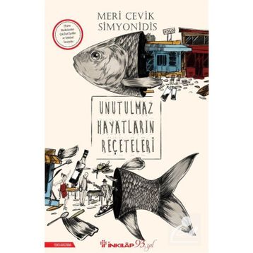 Unutulmaz Hayatların Reçeteleri - Meri Çevik Simyonidis