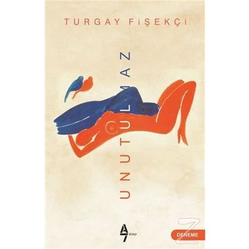 Unutulmaz - Turgay Fişekçi