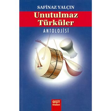 UNUTULMAZ TÜRKÜLER - GENEL