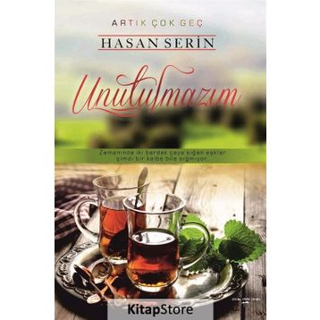 Unutulmazım - Hasan Serin