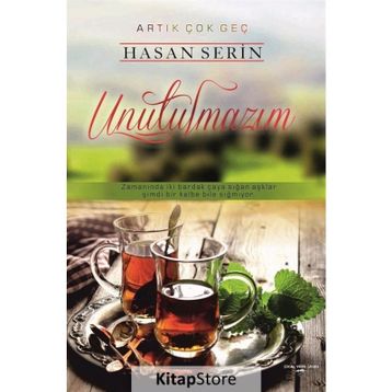 Unutulmazım - Hasan Serin