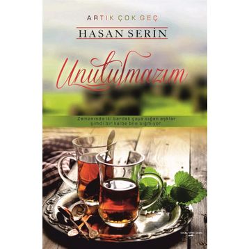 Unutulmazım - Hasan Serin