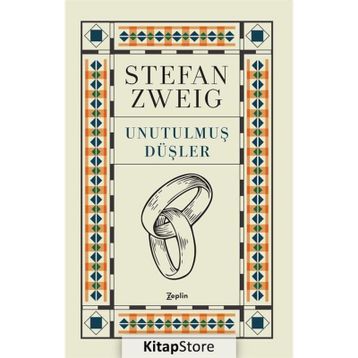 UNUTULMUŞ DÜŞLER - STEFAN ZWEIG