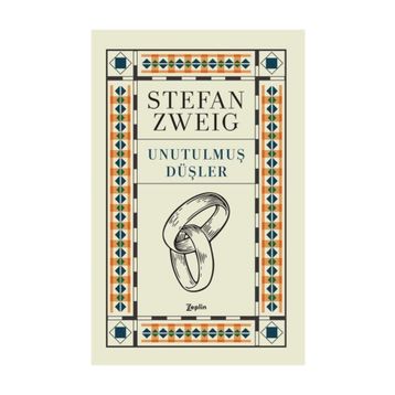 UNUTULMUŞ DÜŞLER - STEFAN ZWEIG