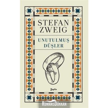 UNUTULMUŞ DÜŞLER - STEFAN ZWEIG
