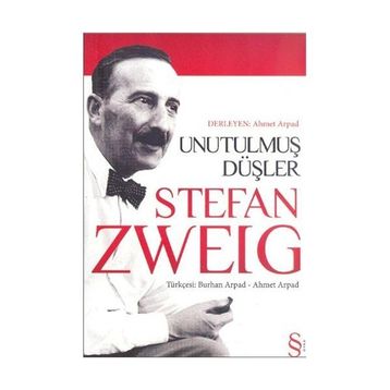 UNUTULMUŞ DÜŞLER - STEFAN ZWEIG