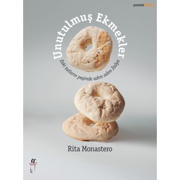 Unutulmuş Ekmekler - Rita Monastero