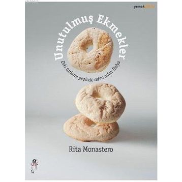 Unutulmuş Ekmekler - Rita Monastero