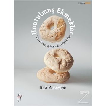 Unutulmuş Ekmekler - Rita Monastero