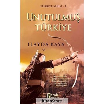 Unutulmuş Türkiye - İlayda Kaya