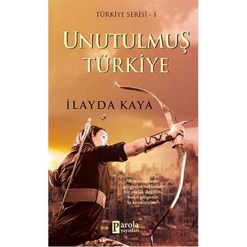 Unutulmuş Türkiye - İlayda Kaya
