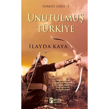 Unutulmuş Türkiye - İlayda Kaya