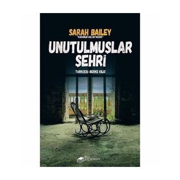 Unutulmuşlar Şehri Sarah Bailey