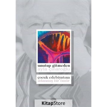 Unutup Gitmeden - Ayla Çınaroğlu