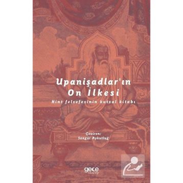 Upanişadlar'ın On İlkesi - Gece Kitaplığı