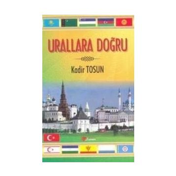 Urallara Doğru - Kadir Tosun