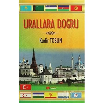 Urallara Doğru - Kadir Tosun