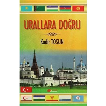 Urallara Doğru - Kadir Tosun