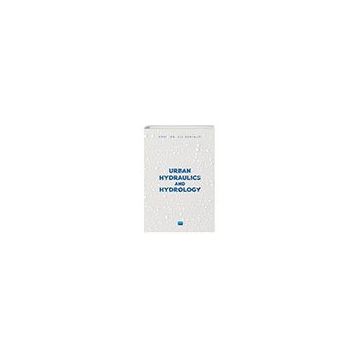 Urban Hydraulics and Hydrology - Ali Günyaktı