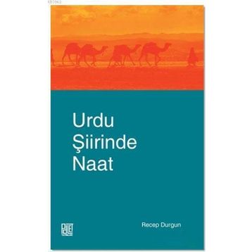 Urdu Şiirinde Naat - Recep Durgun