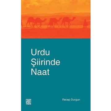 Urdu Şiirinde Naat - Recep Durgun