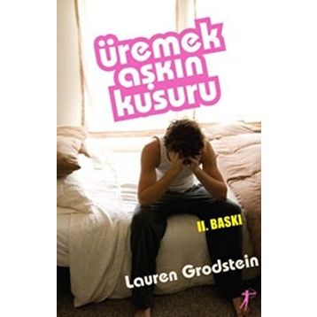 Üremek Aşkın Kusuru - Lauren Grodstein