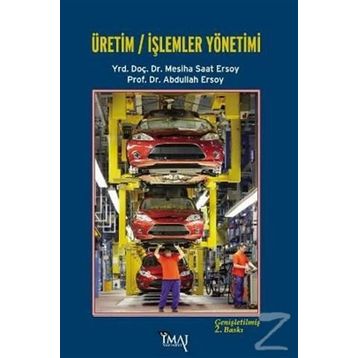 Üretim İşlemler Yönetimi Temel Kavramlar - Hilmi Yüksel