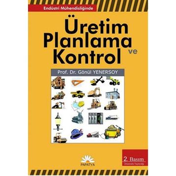 ÜRETİM PLANLAMA VE KONTROL - GÖNÜL YENERSOY