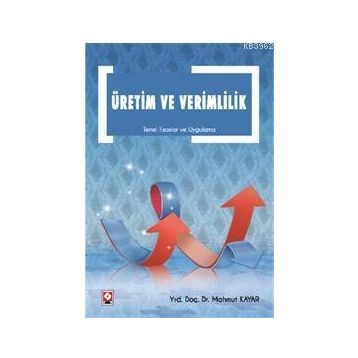ÜRETIM VE VERIMLILIK - MAHMUT KAYAR
