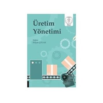 ÜRETİM YÖNETİMİ - MURAT AYANOĞLU