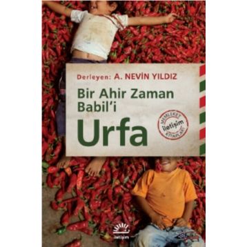 Urfa - Bir Ahir Zaman Babil’i