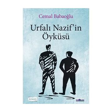 Urfalı Nazif'in Öyküsü- Cemal Babaoğlu