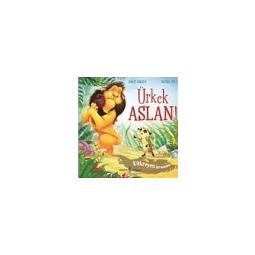 Ürkek Aslan! - Kükreyen Bir Macera - Melanie Joyce