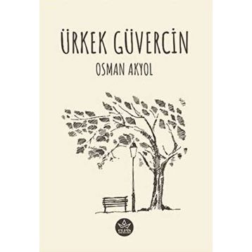 Ürkek Güvercin Osman Akyol