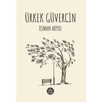 Ürkek Güvercin Osman Akyol