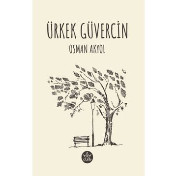 Ürkek Güvercin Osman Akyol