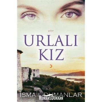 Urlalı Kız -İsmail Dumanlar