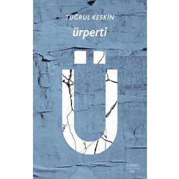 Ürperti - Tuğrul Keskin