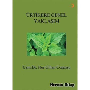 Ürtikere Genel Yaklaşım - Cihan Coşansu