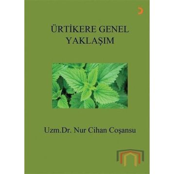 Ürtikere Genel Yaklaşım - Cihan Coşansu