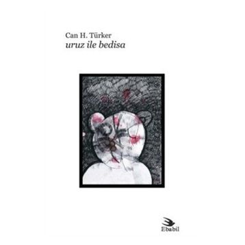 URUZ ILE BEDISA - CAN H. TÜRKER
