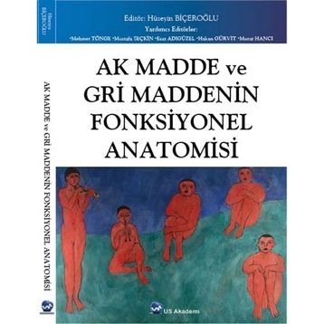 Us Akademi Ak Madde ve Gri Maddenin Fonksiyonel Anatomisi 2 Cilt